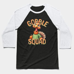 Thanksgiving Gobble Squad Cute Turkey Cartoon quote design Baseball T-Shirt